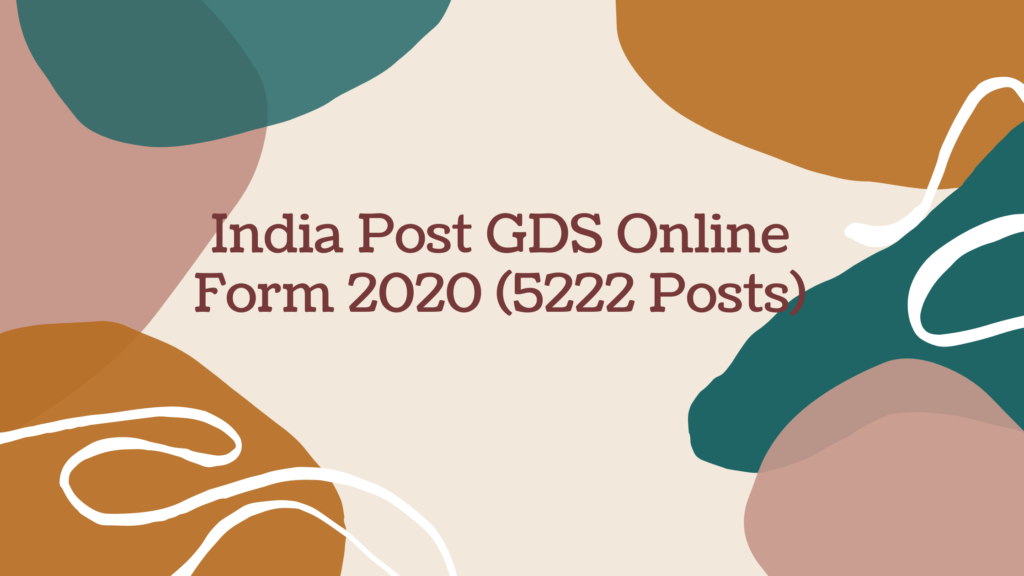 India Post GDS Online Form 2020 (5222 Posts)