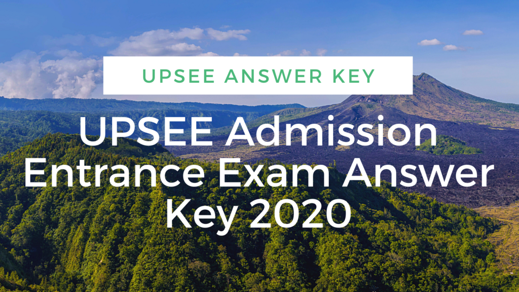 UPSEE Admission Entrance Exam Answer Key 2020