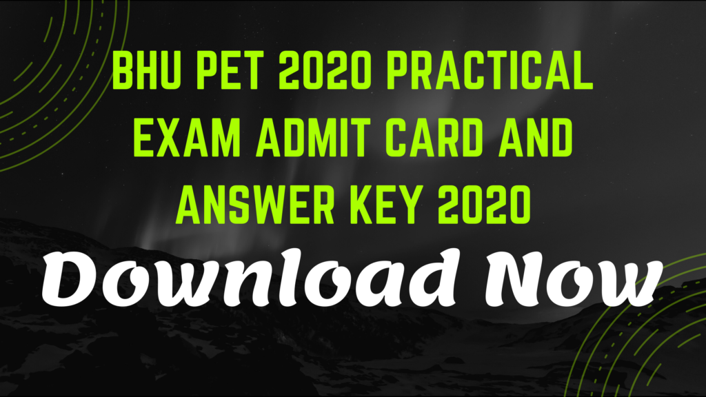 BHU PET 2020 Practical Exam Admit Card and Answer Key 2020
