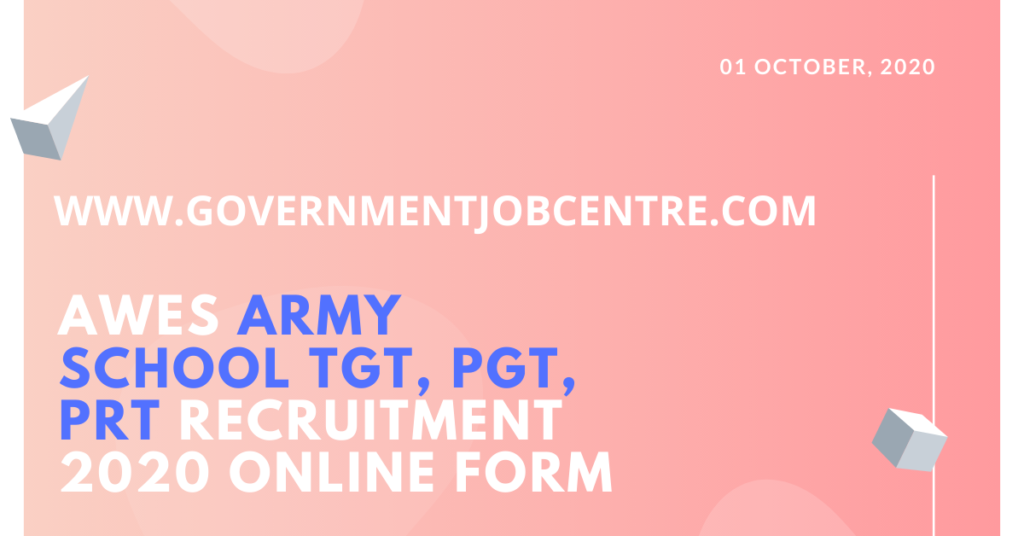 AWES Army School TGT, PGT, PRT Recruitment 2020 Online Form