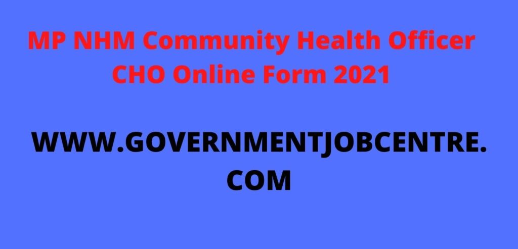 MP NHM Community Health Officer CHO Online Form2021