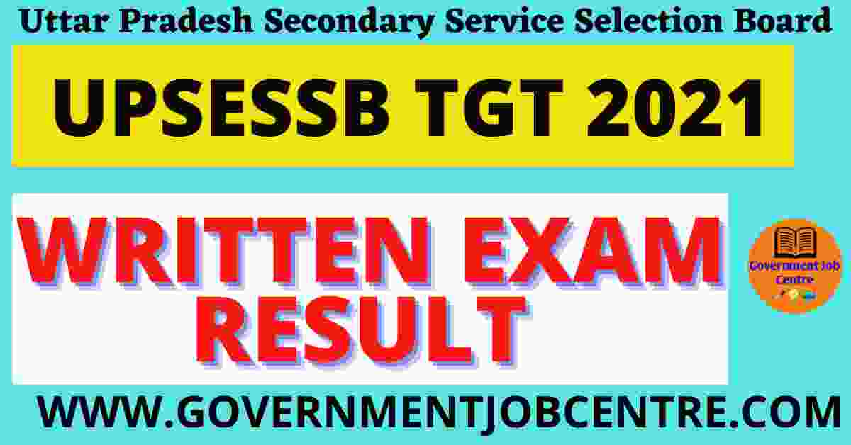 UPSESSB UP TGT 2021 Result Panel & Cutoff Government Job Centre